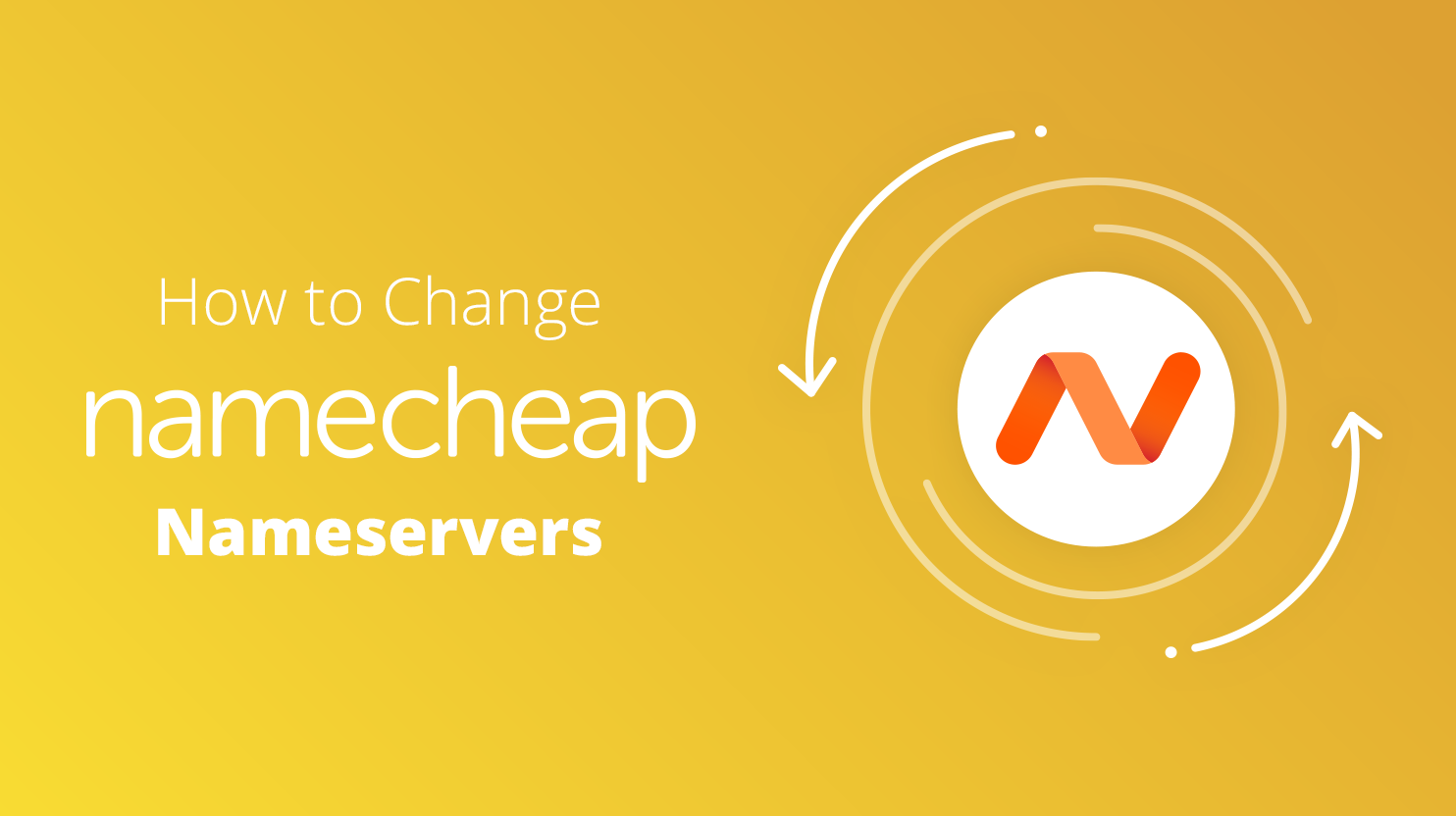 How to Change Namecheap Nameservers